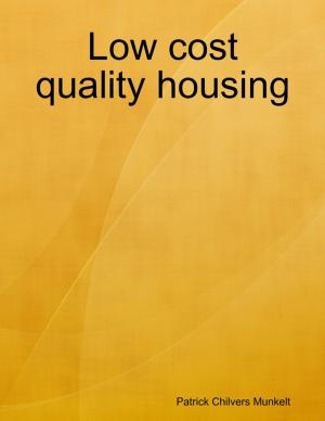 Cover of the book Low Cost Quality Housing by Rebecca J Vickery