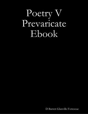Cover of the book Poetry V Prevaricate Ebook by Kimmy Welsh