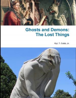 Cover of the book Ghosts and Demons: The Lost Things by Renzhi Notes
