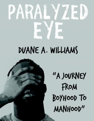 Book cover of Paralyzed Eye: A Journey from Boyhood to Manhood