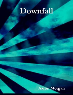 Cover of the book Downfall by Jamie Fontaine