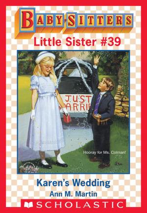 Cover of the book Karen's Wedding (Baby-Sitters Little Sister #39) by Jordan Sonnenblick