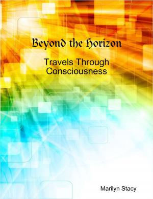 Cover of the book Beyond the Horizon: Travels Through Consciousness by RC Ellis