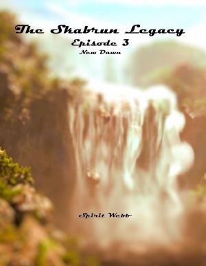 Cover of the book The Skabrun Legacy: Episode 3: New Dawn by Jatye