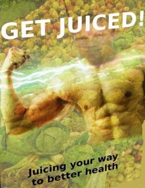Cover of the book Get Juiced - Juicing Your Way to Better Health by Renzhi Notes
