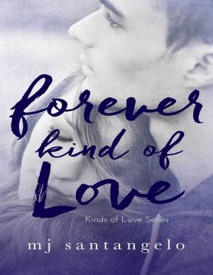 Cover of the book Forever Kind of Love: Kinds of Love Series by David Williams