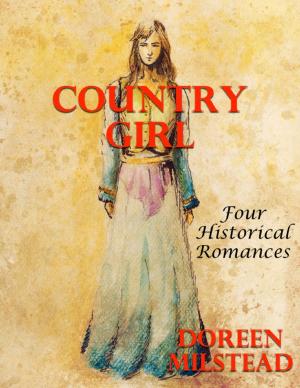 Cover of the book Country Girl: Four Historical Romances by Carole Mortimer