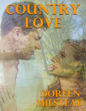 Cover of the book Country Love: Four Historical Romances by Ed Gibney