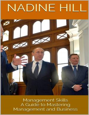 Cover of the book Management Skills: A Guide to Mastering Management and Business by Fania Simon
