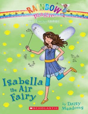 Cover of the book Rainbow Magic - Earth (Green) Fairies 02 - Isabella the Air Fairy by Lucy Simister
