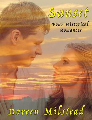 Cover of the book Sunset: Four Historical Romances by Israel Moor--X Bey-El