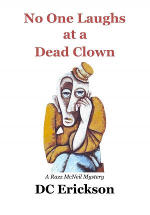 bigCover of the book No One Laughs at a Dead Clown by 