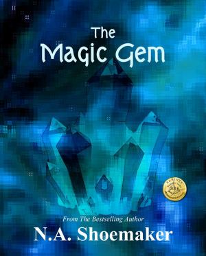Cover of the book The Magic Gem by Eric B. Thomasma