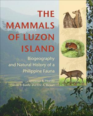 Cover of the book The Mammals of Luzon Island by Geoffrey C. Bunn