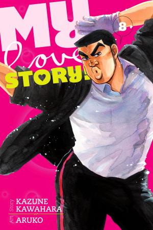 Cover of the book My Love Story!!, Vol. 8 by Nobuhiro Watsuki