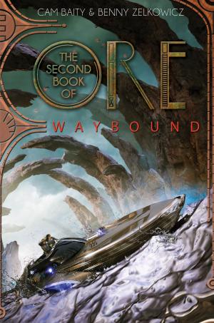 Cover of the book The Second Book of Ore: Waybound by Richard Crane