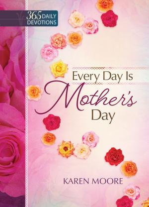 Cover of the book Every Day is Mother's Day by Shari Rigby, Claire Yorita Lee