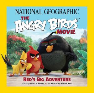 Cover of the book National Geographic The Angry Birds Movie by John Edgar Wideman
