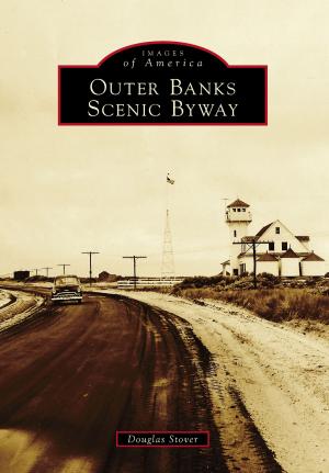 Cover of the book Outer Banks Scenic Byway by LuAnn Cadden, Ted Cable