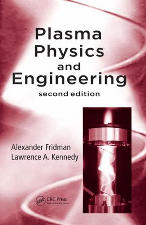 Cover of the book Plasma Physics and Engineering by Melvyn W. B. Zhang, Cyrus S. H. Ho, Roger C. M. Ho, Basant K. Puri