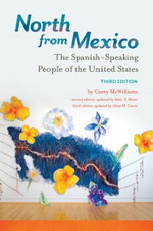 Cover of the book North from Mexico: The Spanish-Speaking People of the United States, 3rd Edition by Arne J. Almquist, Sharon G. Almquist