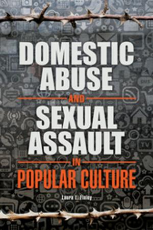 Cover of the book Domestic Abuse and Sexual Assault in Popular Culture by Cara Anzilotti