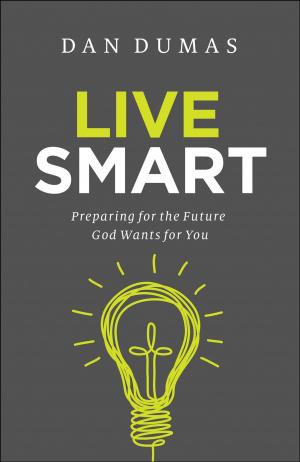 Cover of the book Live Smart by Robert J. Morgan