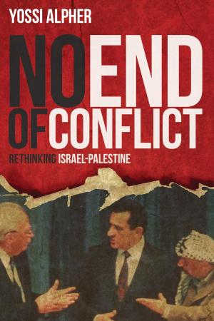 Cover of the book No End of Conflict by Jeanne D'Haem