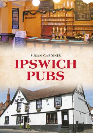 Cover of the book Ipswich Pubs by Paul Hurley