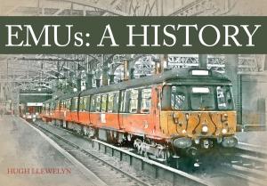 Cover of the book EMUs A History by Harley Crossley