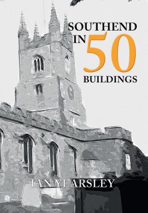 Cover of Southend in 50 Buildings