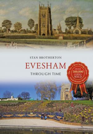 Cover of the book Evesham Through Time by Tim Edgell