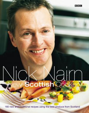Cover of the book Nick Nairn's New Scottish Cookery by Siân Pattenden