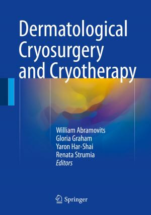 Cover of the book Dermatological Cryosurgery and Cryotherapy by Dietmar P.F. Möller, Bernard Schroer
