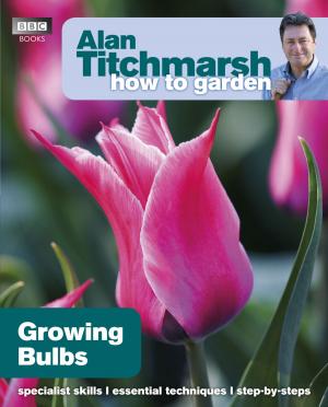 Cover of Alan Titchmarsh How to Garden: Growing Bulbs