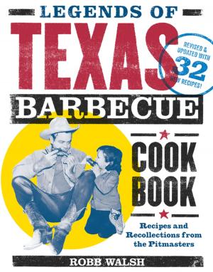 Cover of the book Legends of Texas Barbecue Cookbook by Jeanne Sauvage