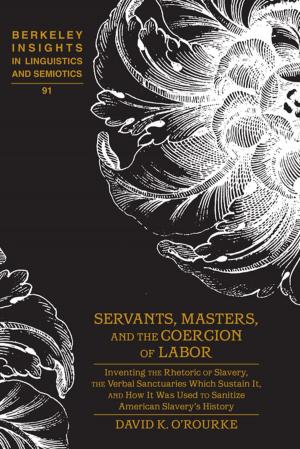 Cover of the book Servants, Masters, and the Coercion of Labor by Netaya Lotze