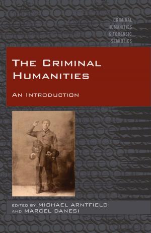 Cover of the book The Criminal Humanities by Mahdad Mir Djawadi