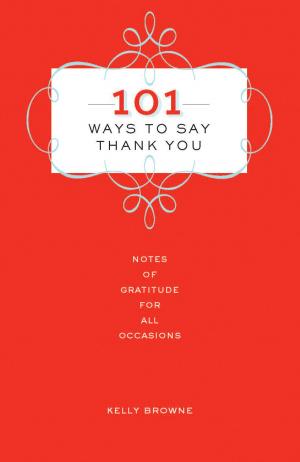 Cover of the book 101 Ways to Say Thank You by Benjamin Franklin