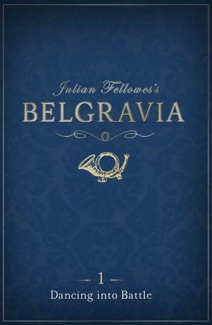 Book cover of Julian Fellowes's Belgravia Episode 1