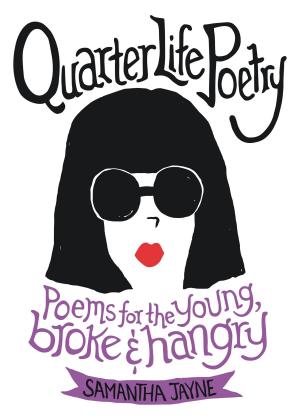 Cover of the book Quarter Life Poetry by Amy Sedaris
