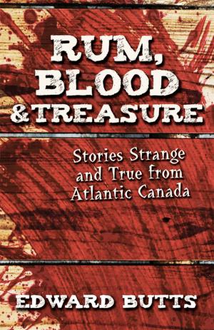 Cover of the book Rum, Blood & Treasure by Graham Harris, Les MacPhie
