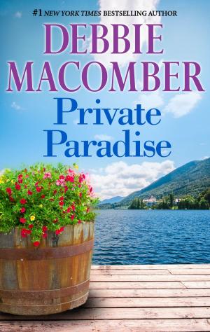 Cover of the book Private Paradise by Debbie Macomber
