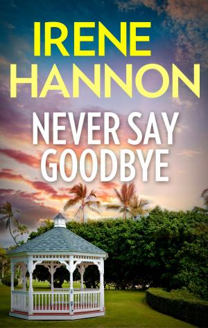 Cover of the book NEVER SAY GOODBYE by Lynna Banning