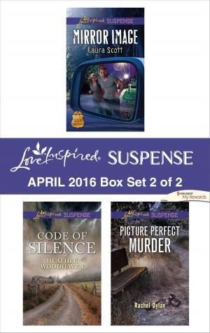 Book cover of Harlequin Love Inspired Suspense April 2016 - Box Set 2 of 2