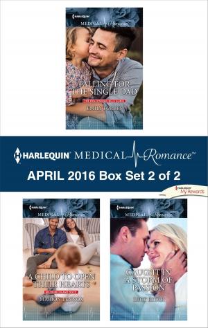 Cover of the book Harlequin Medical Romance April 2016 - Box Set 2 of 2 by Kelli Ireland, Barbara J. Hancock