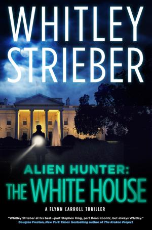 Cover of the book Alien Hunter: The White House by Eric Thomson