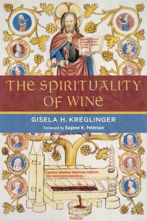 Cover of the book The Spirituality of Wine by 