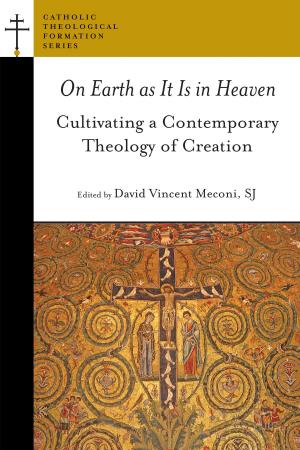 Cover of the book On Earth as It Is in Heaven by Cornelius Plantinga Jr.