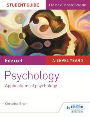 Cover of the book Edexcel A-level Psychology Student Guide 3: Applications of psychology by Haneberg, Lisa